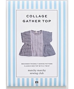 Matchy Matchy Sewing Club Collage Gather Top